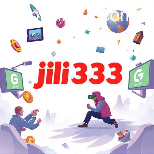 The Rise of Online Gaming: Jili333's Role